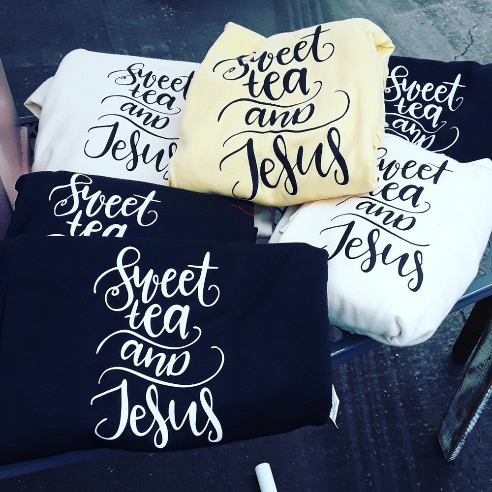 Handmade Graphic Ts "Sweet Tea & Jesus" Graphic in the middle of the shirt.
